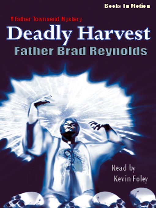 Title details for Deadly Harvest by Brad Reynolds - Wait list